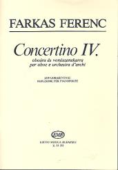 Farkas, Ferenc: Concertino no.4 for oboe and string orchestra for oboe and piano 