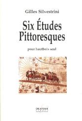 Silvestrini, Gilles: 6 Études Pittoreques pour hautbois 