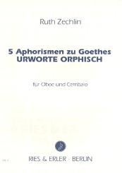 Zechlin, Ruth: 5 Aphorismen zu Goethes Urworte Orphisch für Oboe und Cembalo 