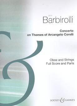 Barbirolli, John, Sir: Concerto on Themes of Arcangelo Corelli for oboe and strings, score and parts (oboe-4-4-3-3-1) 