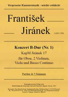 Jiránek, Frantisek: Konzert B-Dur Nr. 1 für Oboe, 2 Violinen, Viola und Basso Continuo, Partitur und 5 Stimmen 