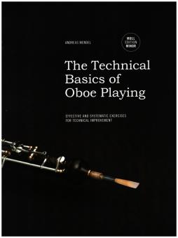 Mendel, Andreas: The technical Basics of Oboe Playing - Minor Edition (en) for oboe 